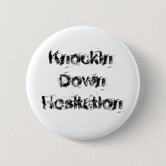 Knockin unten Zögern Button (Vorderseite)