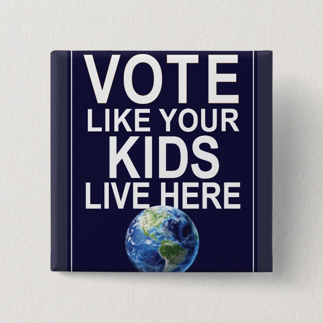 Knopf - Abstimmung wie Ihre Kinder leben hier Button (Vorderseite)