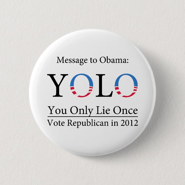 Knopf Anti-Obama YOLO (Sie nur Lüge einmal) - Button (Vorderseite)