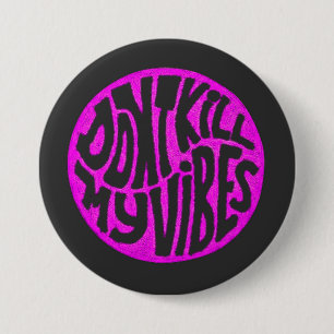 Knopf "Mein Vibes-Modell 2 nicht töten" Button