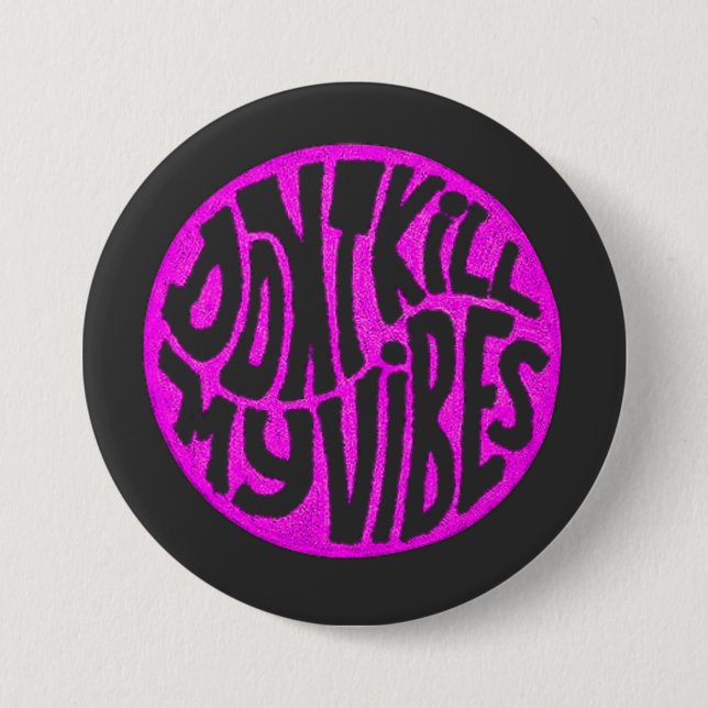 Knopf "Mein Vibes-Modell 2 nicht töten" Button (Vorderseite)