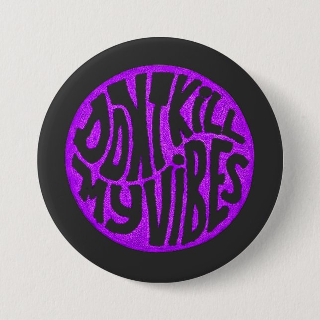 Knopf "Mein Vibes-Modell 5 nicht töten" Button (Vorderseite)