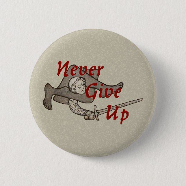 Knopf "Niemals aufgeben" Button (Vorderseite)