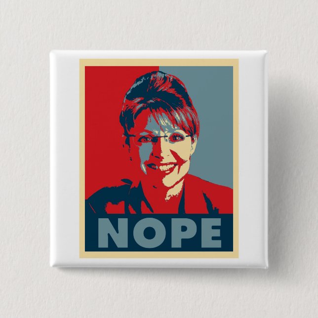 Knopf Sarahs Palin "NOPE" Button (Vorderseite)