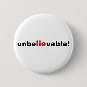 Knopf Unglaubliche Lüge Zitat Rot Schwarz Button