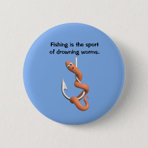 Knopf Würmer ertrinken Button