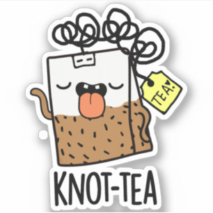 Knot-tea Funny Tea Pun Aufkleber