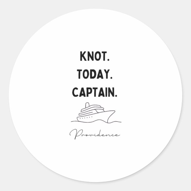 Knot Today Captain Cruise Outfit Providence Rhode  Runder Aufkleber (Vorderseite)