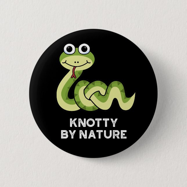 Knotty By Nature Funny Snake Pun Dark BG Button (Vorderseite)