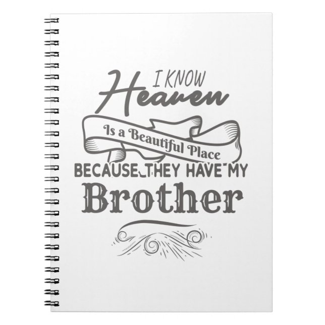 Know Heaven Schöne Ort, wo sie meinen Bruder haben Notizblock (Vorderseite)