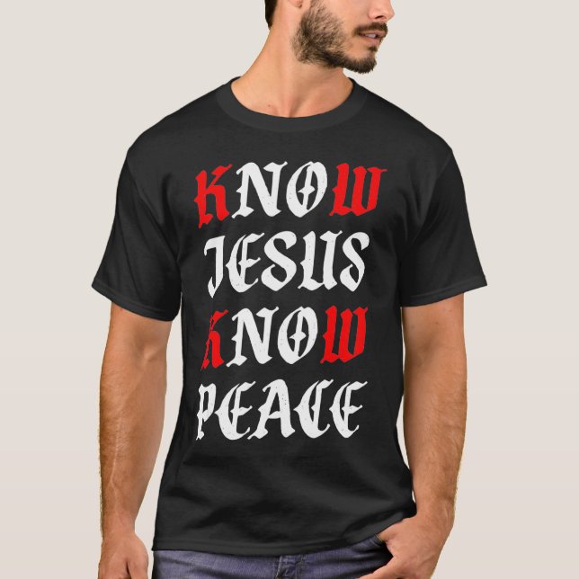 Know Jesus kennen Peace Alpha Omega Couture T-Shirt (Vorderseite)