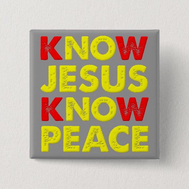 Know Jesus kennen Peace Christian Button Badge (Vorderseite)