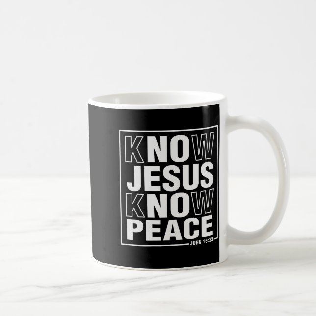 Know Jesus Know Peace John Bible Verse Christian F Kaffeetasse (Rechts)
