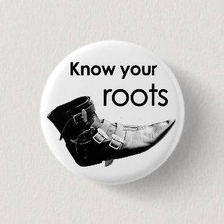 Know your roots button