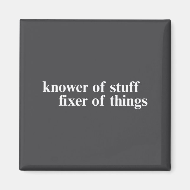Knower Of Stuff Fixer Of Things Funny Handyman Dad Magnet (Vorne)