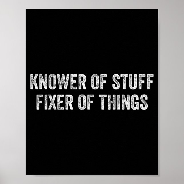 Knower Of Stuff Fixer Of Things Men Dad Funny Mech Poster (Vorne)