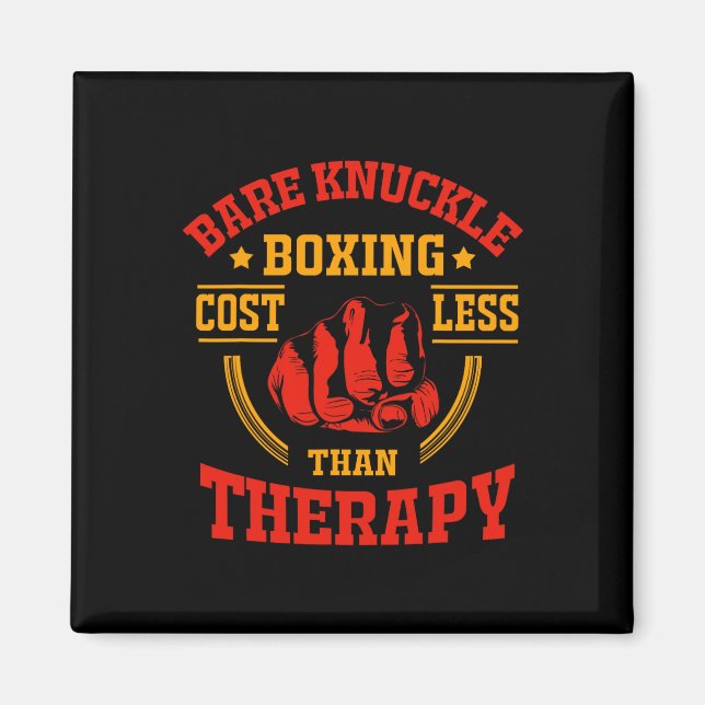 Knuckle Boxing kostet weniger als eine Therapie Magnet (Vorne)