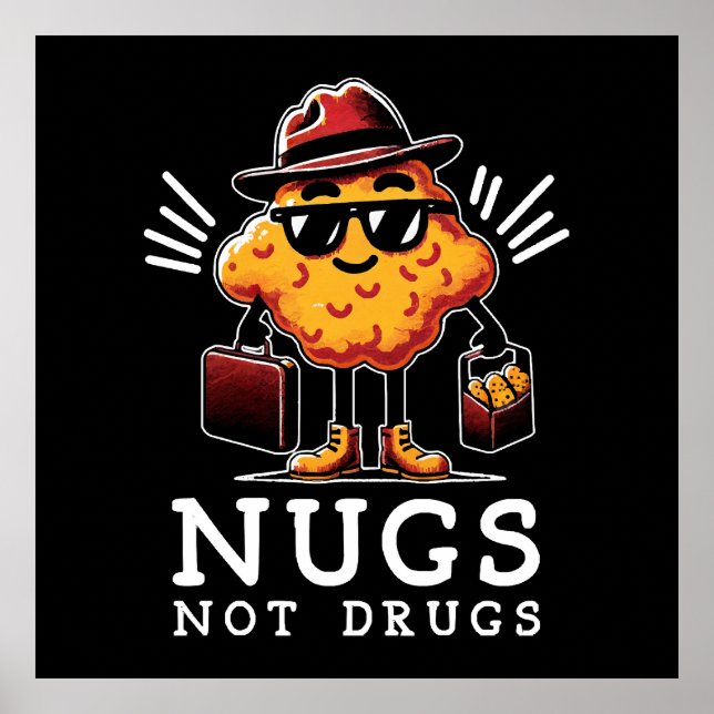 Knusprige Nugs, keine Drogen Poster (Vorne)