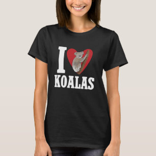 Koala Bear Australia I Liebe Koalas T-Shirt