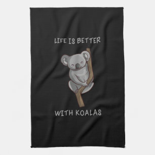 Koala - Das Leben ist besser mit Koalas Geschirrtuch