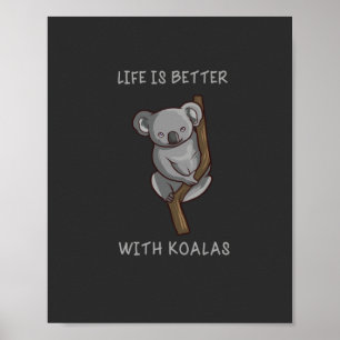 Koala - Das Leben ist besser mit Koalas Poster