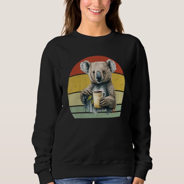 Koala Drinking Coffee  Koala And Coffee Sweatshirt (Vorderseite)