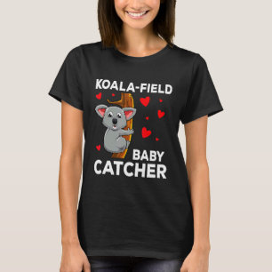 Koala-Fied Baby Catcher Doula Baby Geburt Hebamme T-Shirt