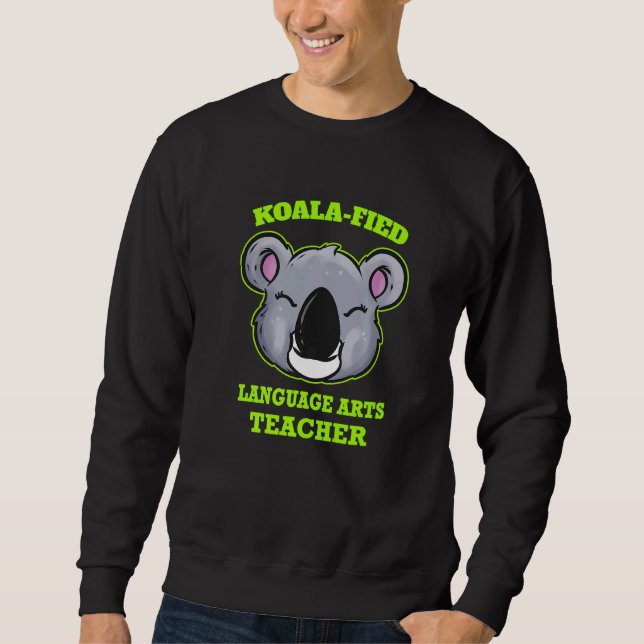 Koala Fied Language Arts Teacher Sweatshirt (Vorderseite)