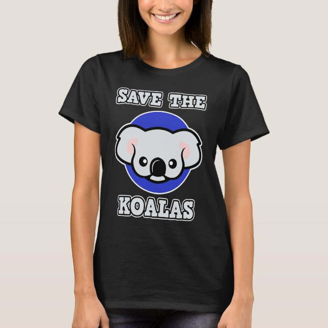 Koala for Men and Women  Save the Koalas T-Shirt (Vorderseite)