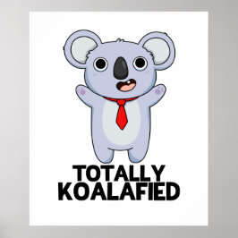 Koala-Funny Koala Bear Pun Poster