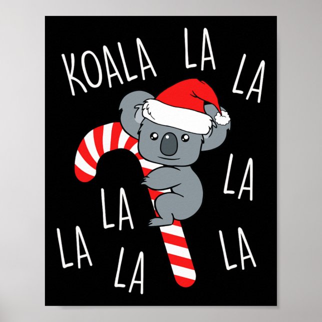 Koala La La La La - Aussie Xmas Pun Funny Australi Poster (Vorne)