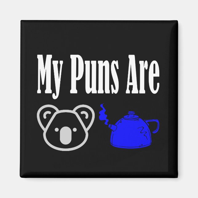 Koala Tea Puns Funny Magnet (Vorne)