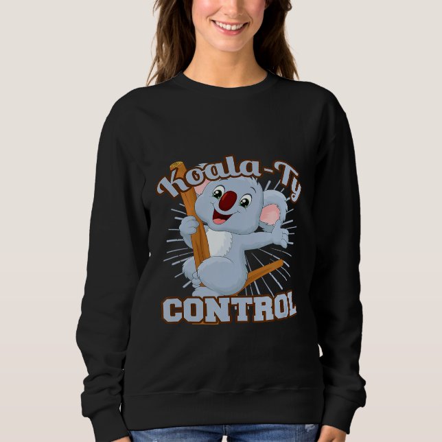 Koala-Ty Kontrolle Inspector Puns Koala Bear Graph Sweatshirt (Vorderseite)