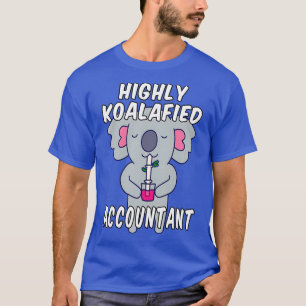 Koalafied Accountant Koala Pun T-Shirt