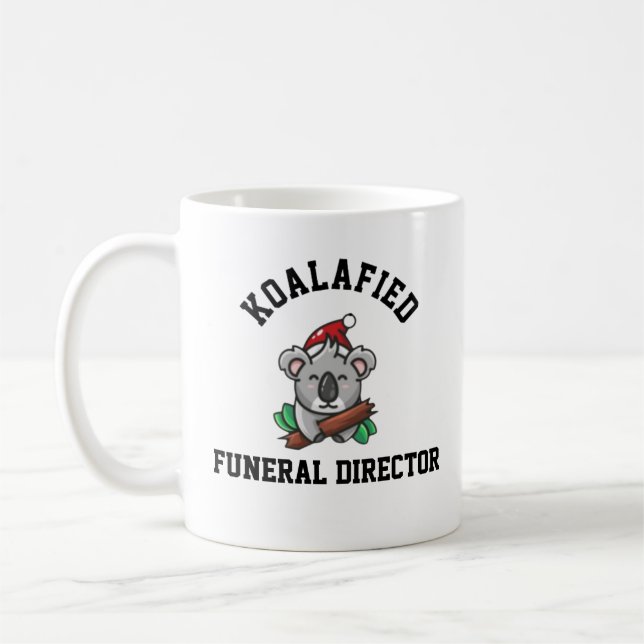 Koalafied Beerdigungsdirektor Kaffeetasse (Links)