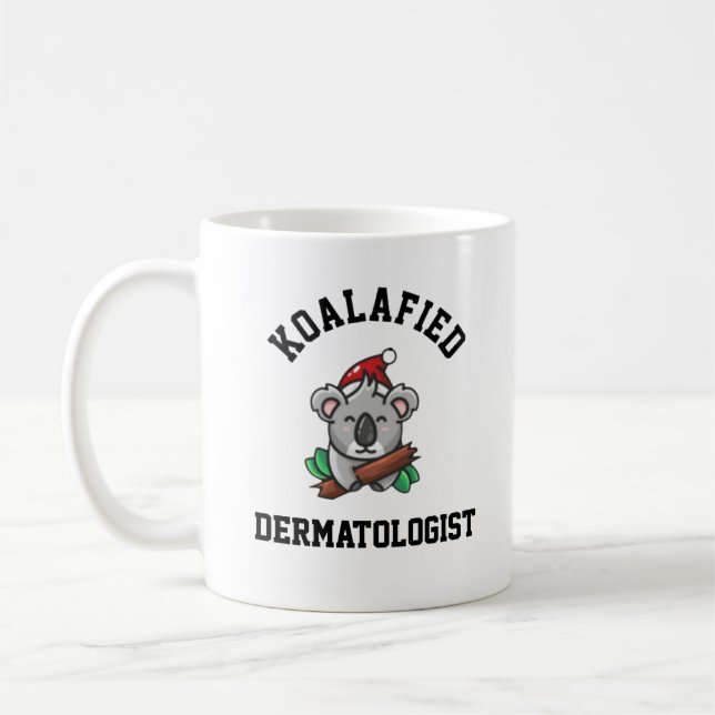 Koalafied Dermatologist Kaffeetasse (Links)