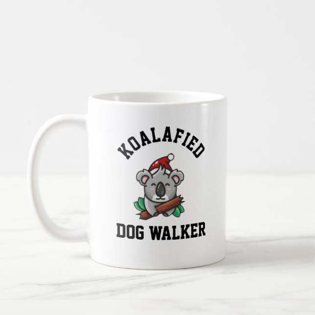 Koalafied Dog Walker Kaffeetasse (Links)