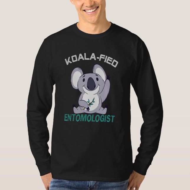 Koalafied - Entomologe - qualifiziertes Bug Insekt T-Shirt (Vorderseite)