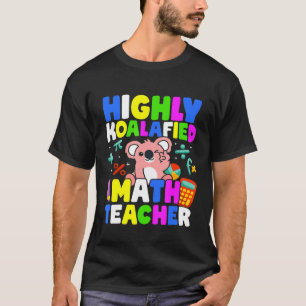 Koalafied Mathe Teacher Pink Koala Bärenpuppe T-Shirt
