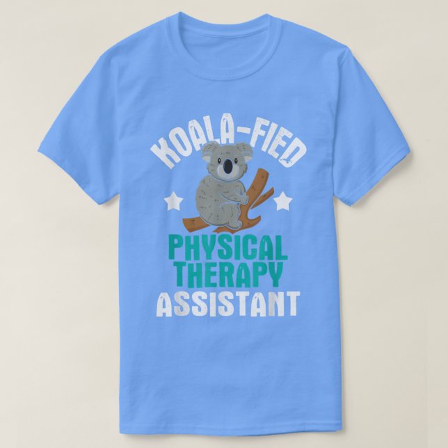 Koalafied Physical Therapy AssistantTherapist PT S T-Shirt (Design vorne)