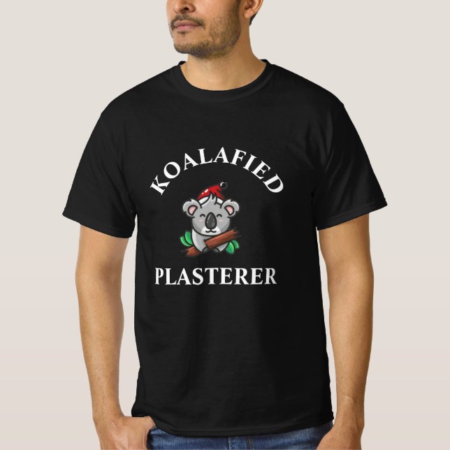 Koalafied Plasterer T - Shirt (Vorderseite)