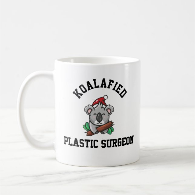 Koalafied Plastic Chirurg Kaffeetasse (Links)