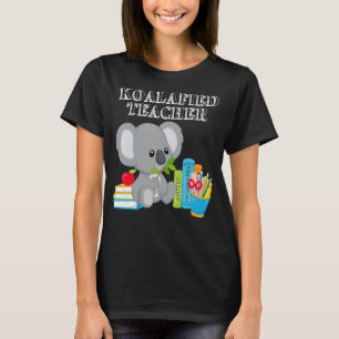 Koalafied Teacher Proud School Lehrer Koala Back T-Shirt