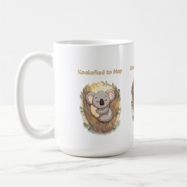 *"Koalafied to Nap – Cute Sleepy Koala  Kaffeetasse (Links)