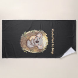 "Koalafied to Nap – Cute Sleepy Koala T-Shirt" Strandtuch