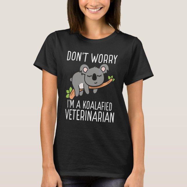 Koalafied Veterinarian Appreciation Vet Tech Essen T-Shirt (Vorderseite)
