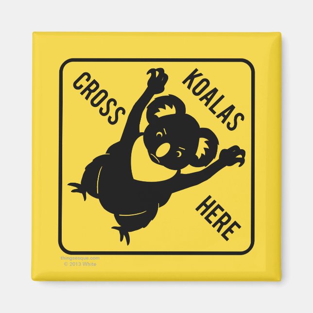 Koalas Cross Here Magnet (Vorne)