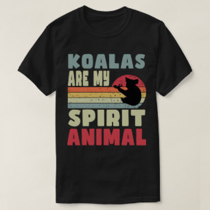 Koalas sind mein geistiger tierischer T - Shirt