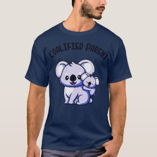 Koalified Parent Koala Family Mama Vater Spaß Pun T-Shirt