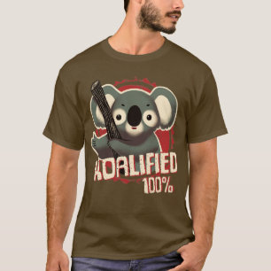 Koalifiziert 100 lustige Wortspiel qualifiziertes T-Shirt